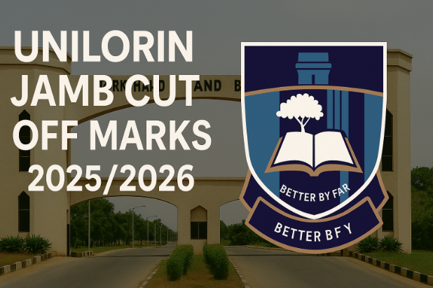 UNILORIN Jamb Cut Off Marks 2025: See What You Need to Score!